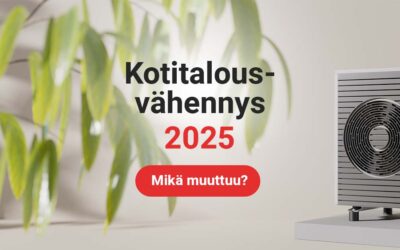 Kotitalousvähennys pienenee 2025 – vielä ehdit hyödyntämään nykyisen vähennyksen!